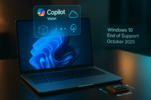 Laptop with Copilot Vision holographic UI, Windows 10 End of Support Oct 2025, and 40 TOPS NPU chip.