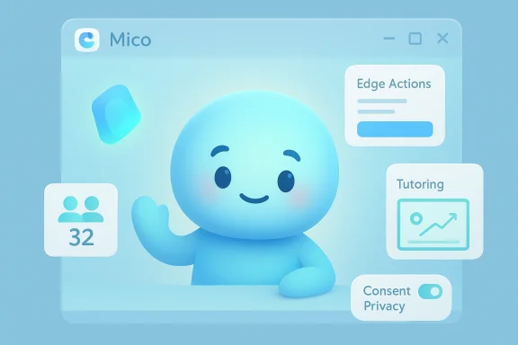 A friendly blue mascot in a Mico app window, highlighting Edge Actions, Tutoring, and privacy controls. A friendly blue mascot in a Mico app window, highlighting Edge Actions, Tutoring, and privacy controls.