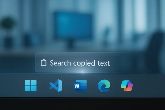 Blue-tinted blurred desktop with a translucent bar reading “Search copied text” and app icons along the bottom. Blue-tinted blurred desktop with a translucent bar reading “Search copied text” and app icons along the bottom.