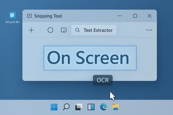 Snipping Tool window displays On Screen text with an OCR badge on a blue desktop. Snipping Tool window displays On Screen text with an OCR badge on a blue desktop.