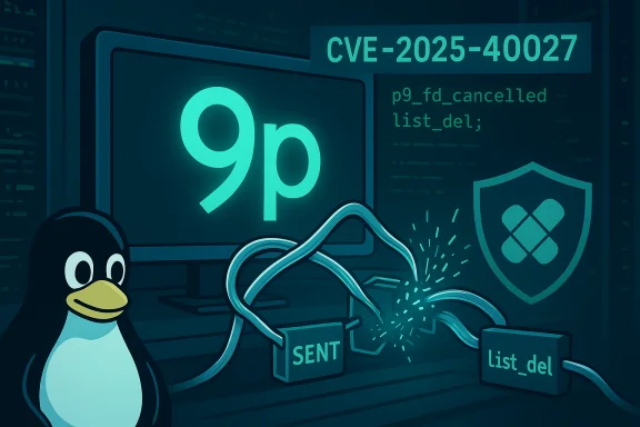 Linux penguin near a screen displaying 9p and CVE-2025-40027, a 9P security flaw. Linux penguin near a screen displaying 9p and CVE-2025-40027, a 9P security flaw.