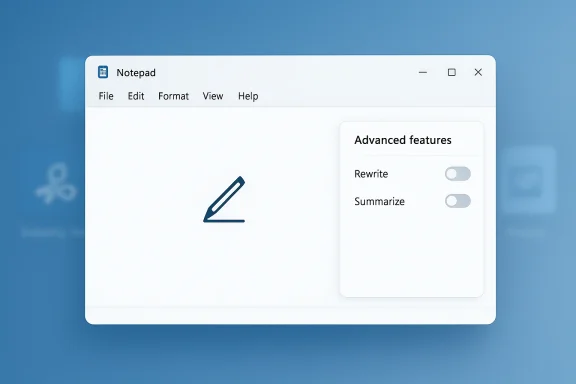 Windows Notepad app open on desktop with an “Advanced features” panel showing Rewrite and Summarize toggles.