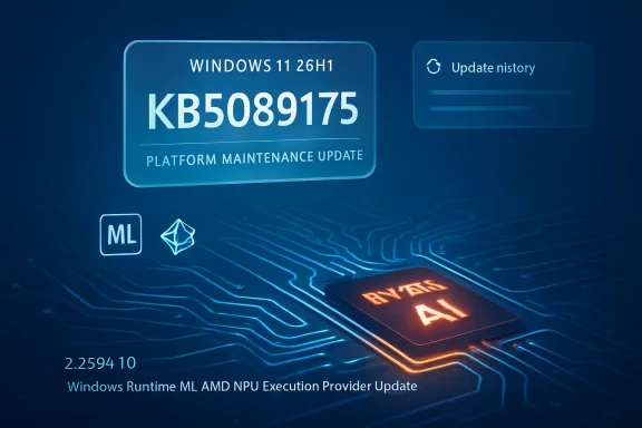 Windows 11 platform maintenance update KB5089175 (ML AMD NPU execution provider update) screen.