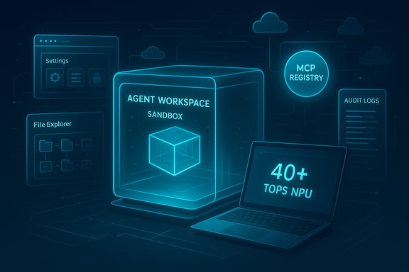 Agent Workspace Sandbox with a 40+ TOPS NPU laptop.