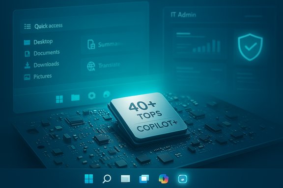 Chip on a circuit board glows under a blue UI displaying '40+ TOPS COPILOT+'.