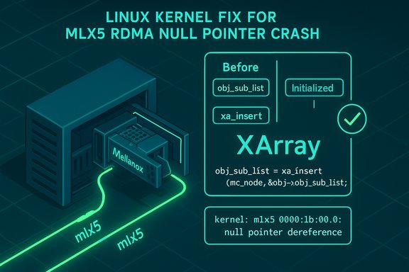 Linux kernel fix for MLX5 RDMA null pointer crash; shows XArray initialization.
