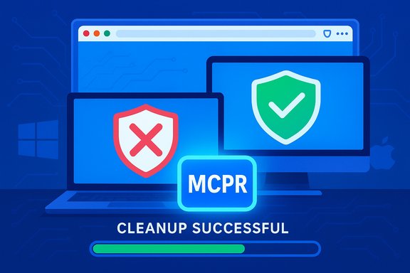 MCPR cleanup successful; devices display red X shield and green check shield with progress bar.