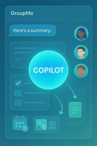 GroupMe-style UI showcasing Copilot as a glowing blue circle with three user avatars. GroupMe-style UI showcasing Copilot as a glowing blue circle with three user avatars.