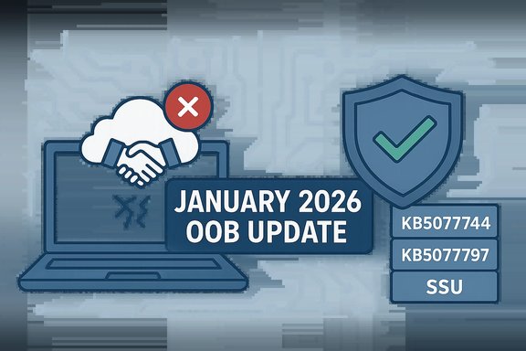 January 2026 OOB Update with cloud handshake error and security shield.