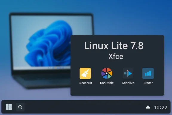 Linux Lite 7.8 Xfce desktop displaying a dock with BleachBit, Darktable, Kdenlive and Stacer.