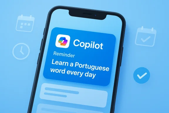 Smartphone screen shows a Copilot reminder to learn a Portuguese word every day.