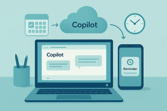 Copilot cloud syncs calendar and reminders across laptop and phone.