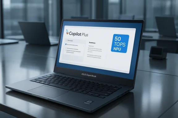 An ASUS ExpertBook laptop display shows Copilot Plus with a 50 TOPS NPU badge.