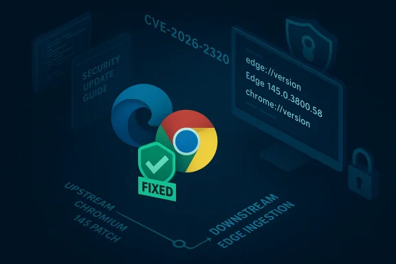 Security update patch fixes CVE-2026-2320 across Chrome and Edge.