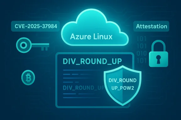 Azure Linux cloud security concept with CVE, attestation, keys, shield, and DIV_ROUND_UP