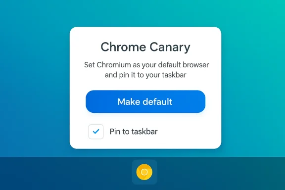 Chrome Canary setup dialog asking to set as default browser and pin to taskbar.