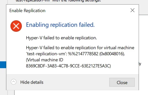 Enabling replication failed: Hyper-V failed for 'test-replication-vm' (0x80048016)