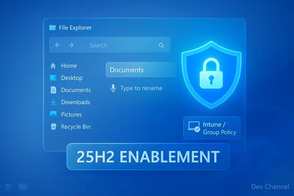 Blue Windows-style File Explorer UI with a glowing shield and 25H2 enablement banner.